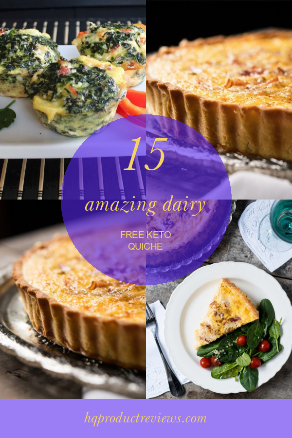 15 Amazing Dairy Free Keto Quiche Best Product Reviews